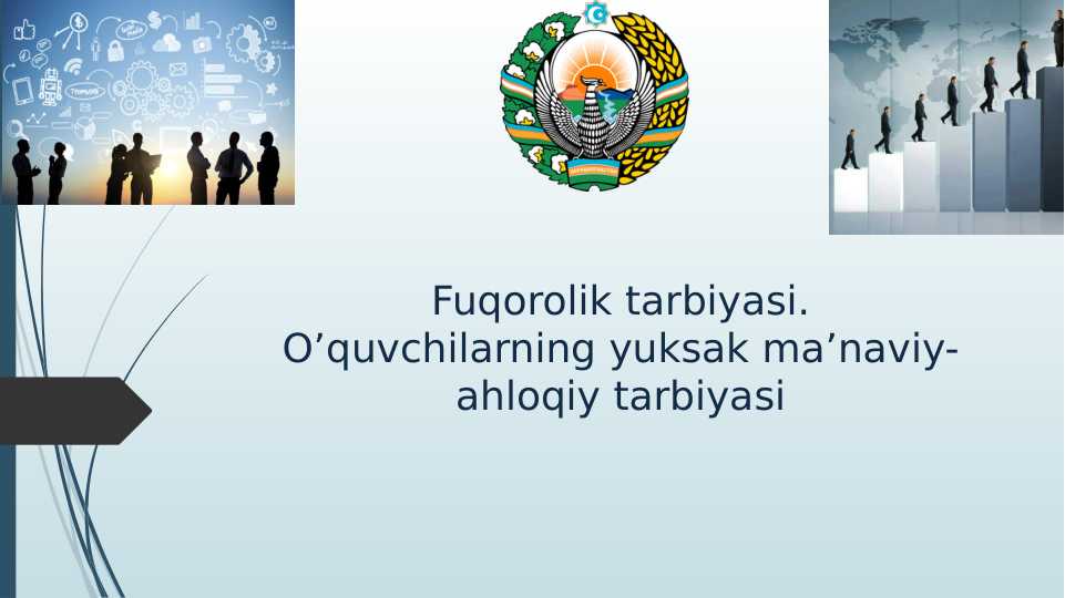 Fuqorolik tarbiyasi O’quvchilarning yuksak ma’naviy-ahloqiy tarbiyasi