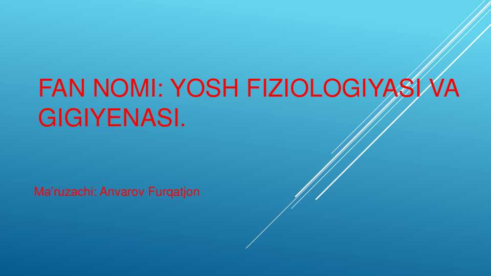 YURAK TIZIMINING YOSHGA OID FIZIOLOGIYASI VA GIGIYENASI.