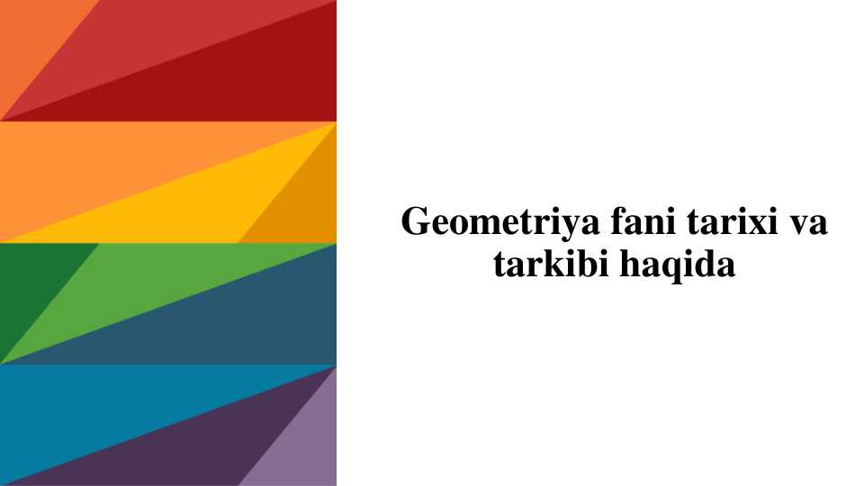 Geometriya fani tarixi va tarkibi haqida