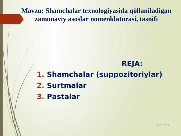 Shamchalar texnologiyasida qòllaniladigan zamonaviy asoslar nomenklaturasi, tasnifi
