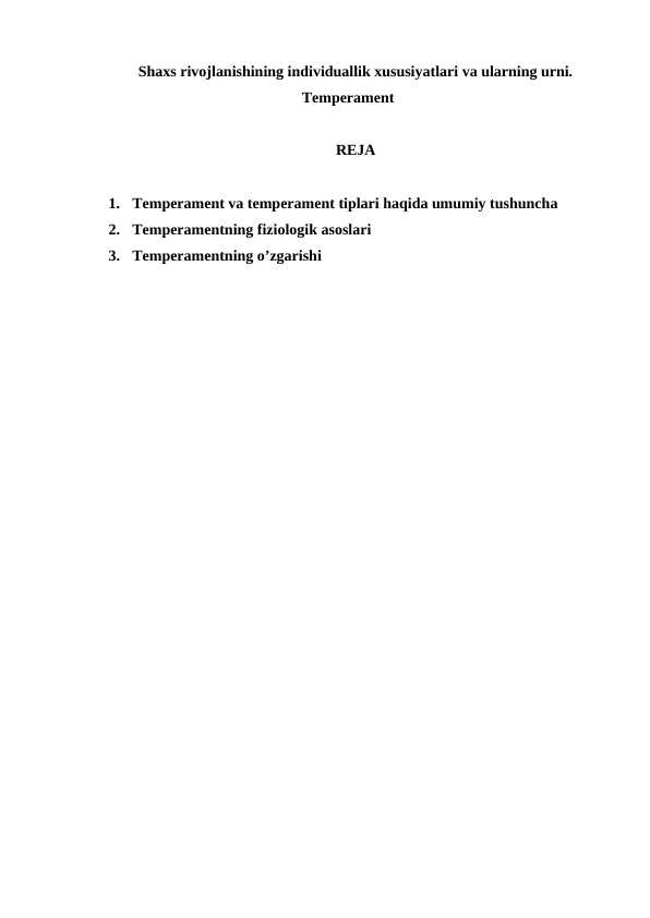 Shaxs rivojlanishining individuallik xususiyatlari va ularning urni. Temperament
