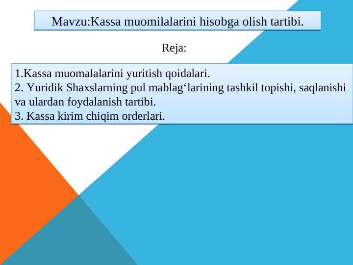 Kassa muomilalarini hisobga olish tartibi