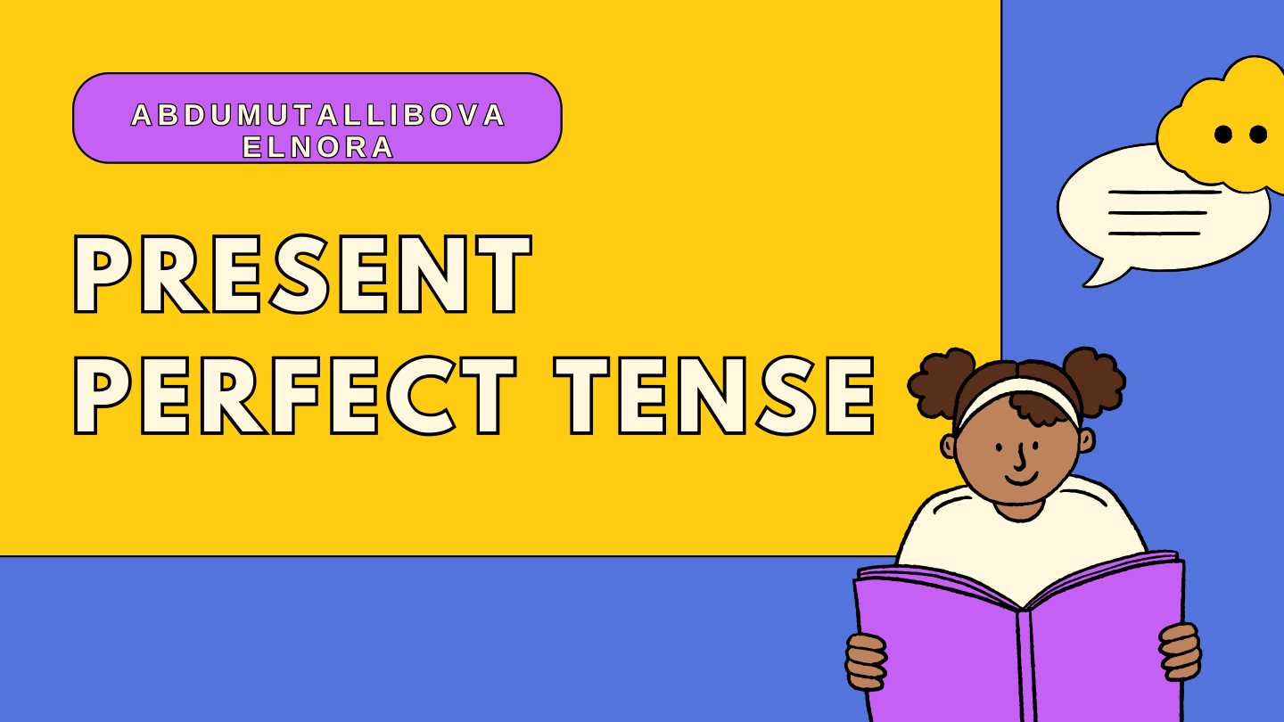Present perfect tense