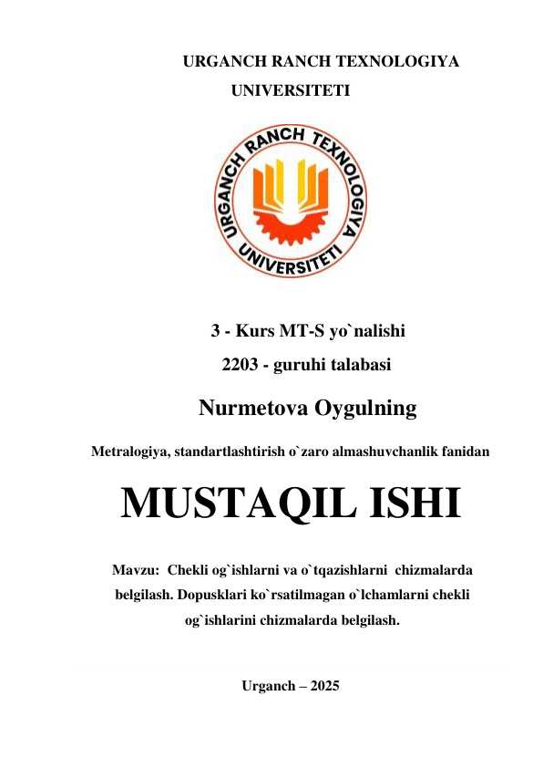 Chekli og`ishlarni va o`tqazishlarni  chizmalarda belgilash. Dopusklari ko`rsatilmagan o`lchamlarni chekli og`ishlarini chizmalarda belgilash.