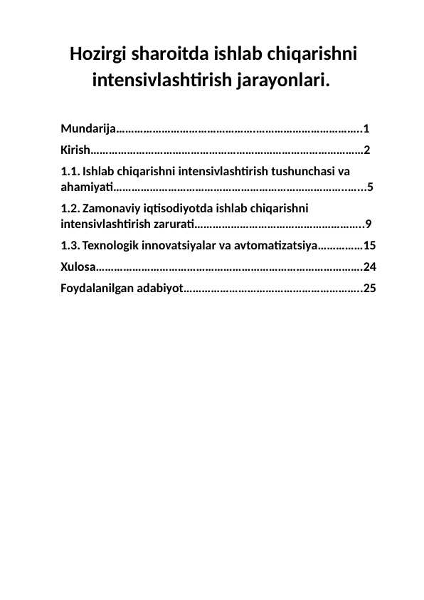 Hozirgi sharoitda ishlab chiqarishni  intensivlashtirish jarayonlari.