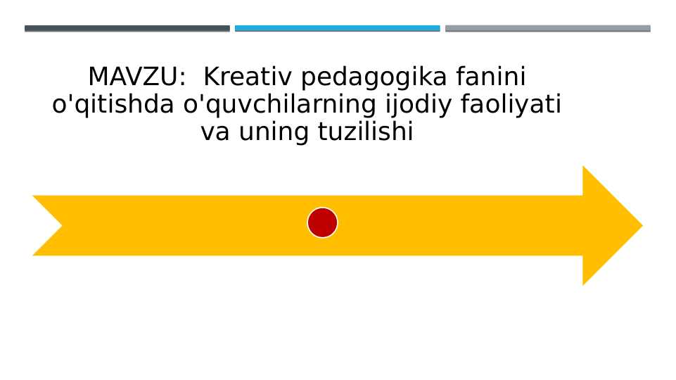 Kreativ pedagogika fanini o'qitishda o'quvchilarning ijodiy faoliyati va uning tuzilishi