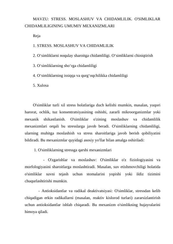 stress. moslashuv va chidamlilik. O'simliklar chidamliligining umumiy mexanizmlari