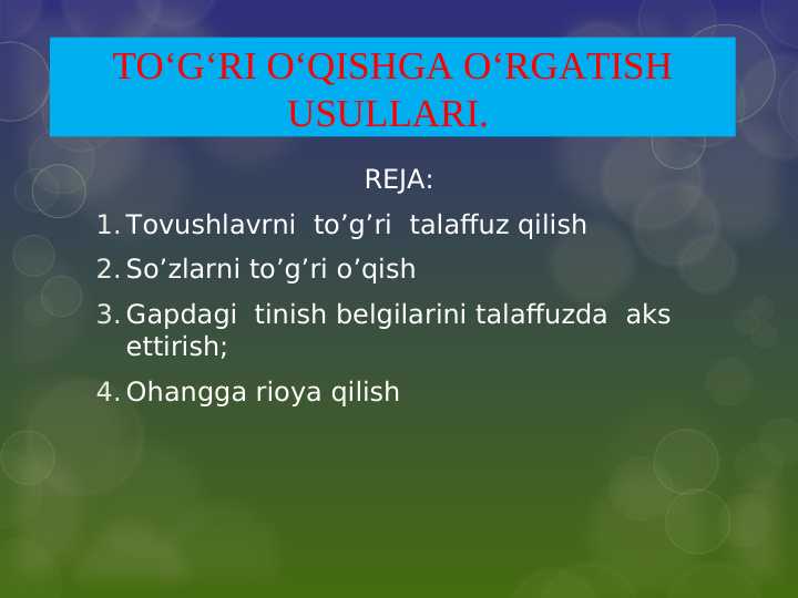 TO‘G‘RI O‘QISHGA O‘RGATISH USULLARI.