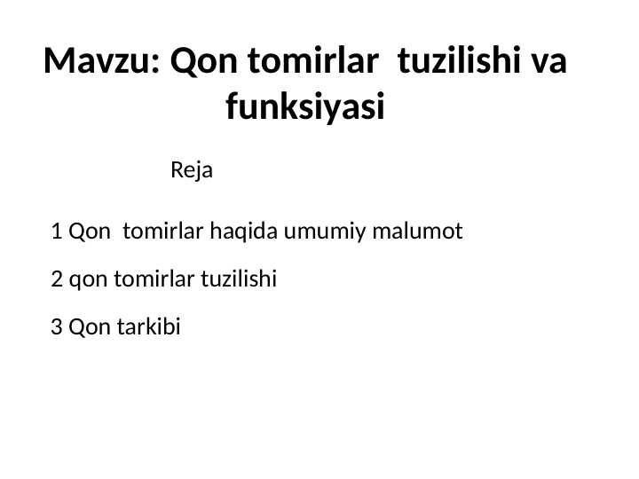 Qon tomirlar tuzilishi va funksiyasi
