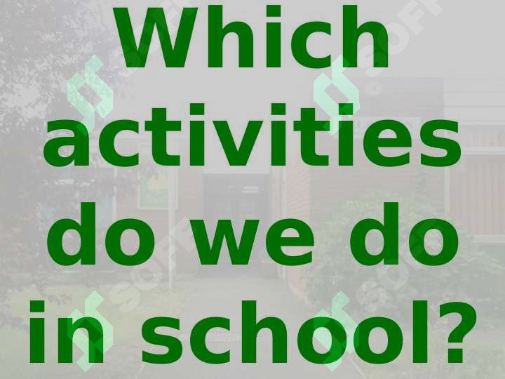 Things we do in School