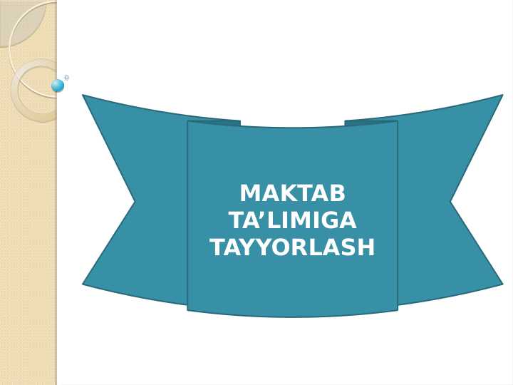MAKTAB TA'LIMIGA TAYYORLASH