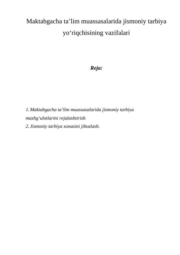 Maktabgacha ta'lim muassasalarida jismoniy tarbiya yo'riqchisining vazifalari
