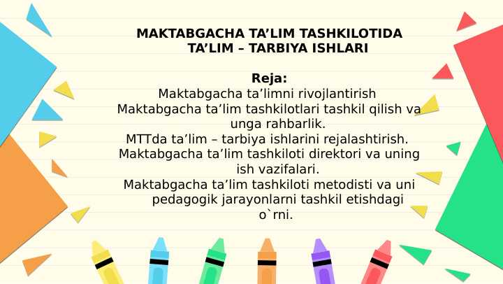 MAKTABGACHA TA'LIM TASHKILOTIDA TA'LIM - TARBIYA ISHLARI