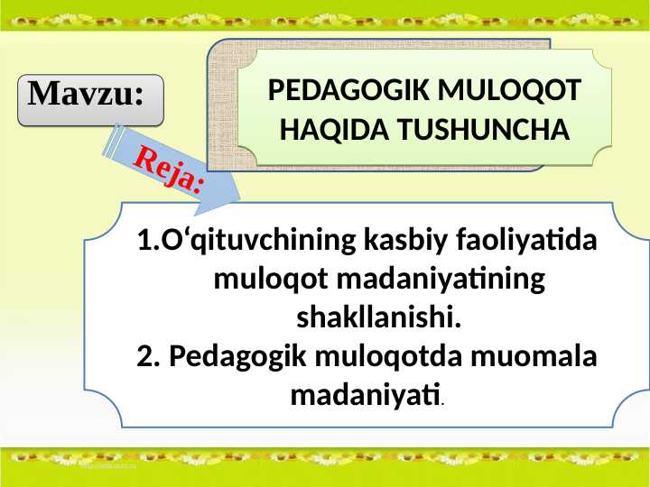 PEDAGOGIK MULOQOT HAQIDA TUSHUNCHA