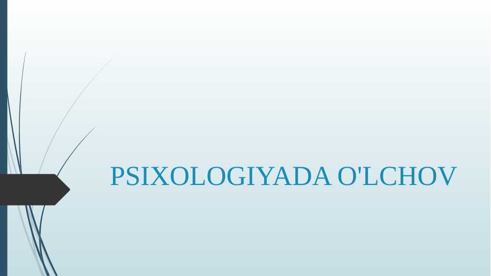 PSIXOLOGIYADA O'LCHOV