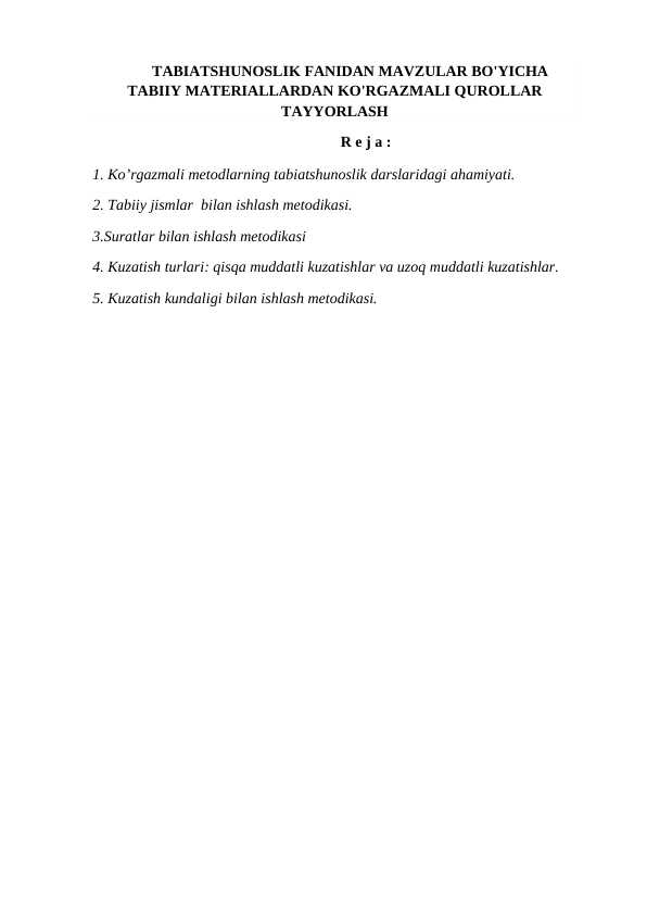 TABIATSHUNOSLIK FANIDAN MAVZULAR BO'YICHA TABIIY MATERIALLARDAN KO'RGAZMALI QUROLLAR TAYYORLASH