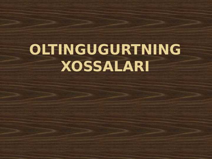 Oltingugurt allotropiyasi, tuzilishi, olinishi va xossalari