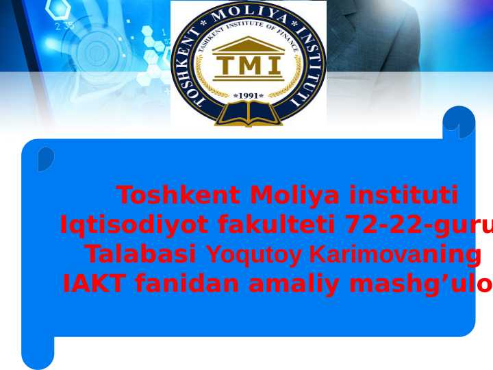 Iqtisodiyotda_amaliy_dasturiy_ta'minotning_o’rni_va_ahamiyati.pptx