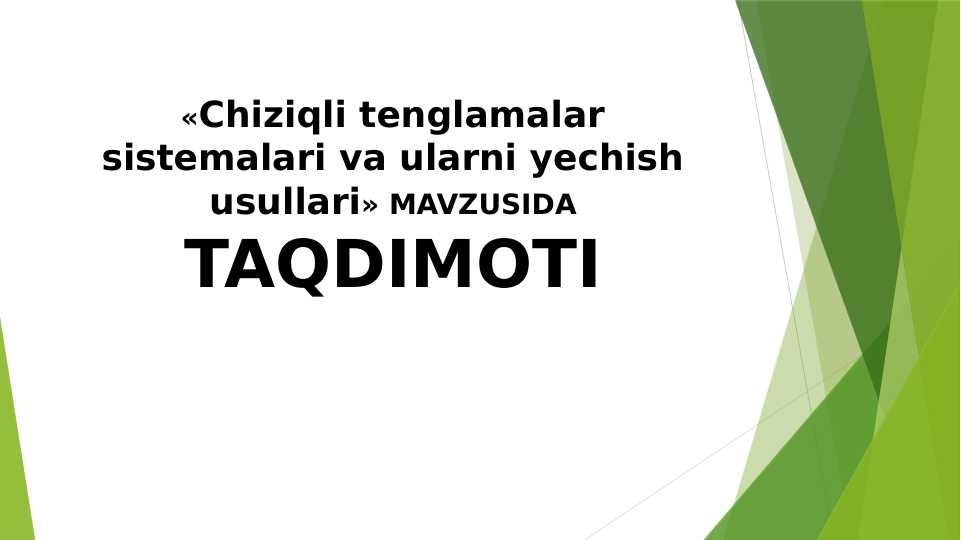 Chiziqli tenglamalar sistemalari va ularni yechish usullari