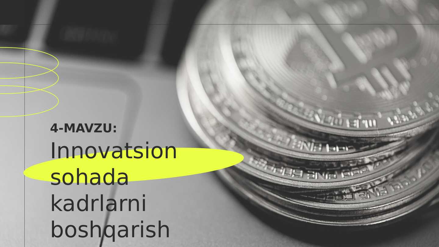 Innovatsion sohada kadrlarni boshqarish tizimi