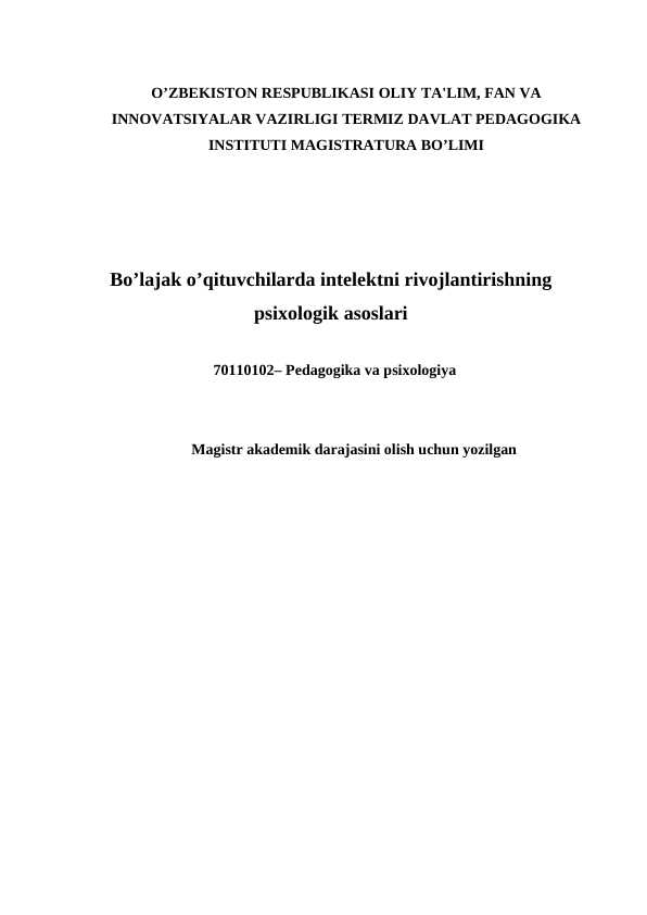 Bo’lajak o’qituvchilarda intelektni rivojlantirishning psixologik asoslari