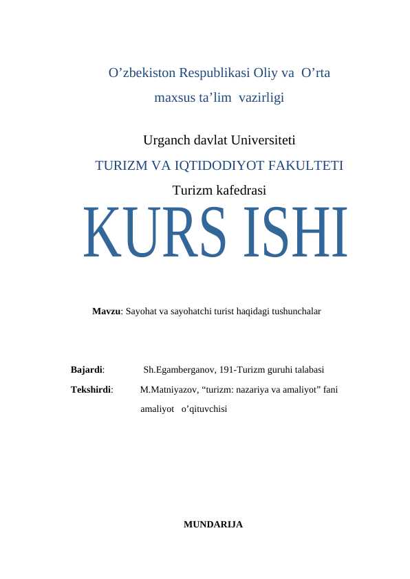 Sayohat va sayohatchi turist haqidagi tushunchalar
