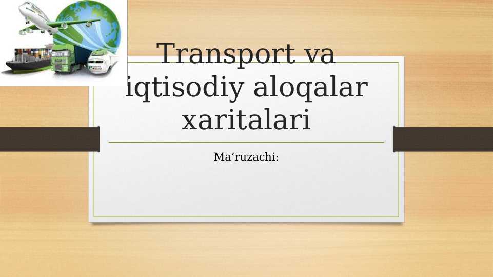 Transport va iqtisodiy aloqalar xaritalari