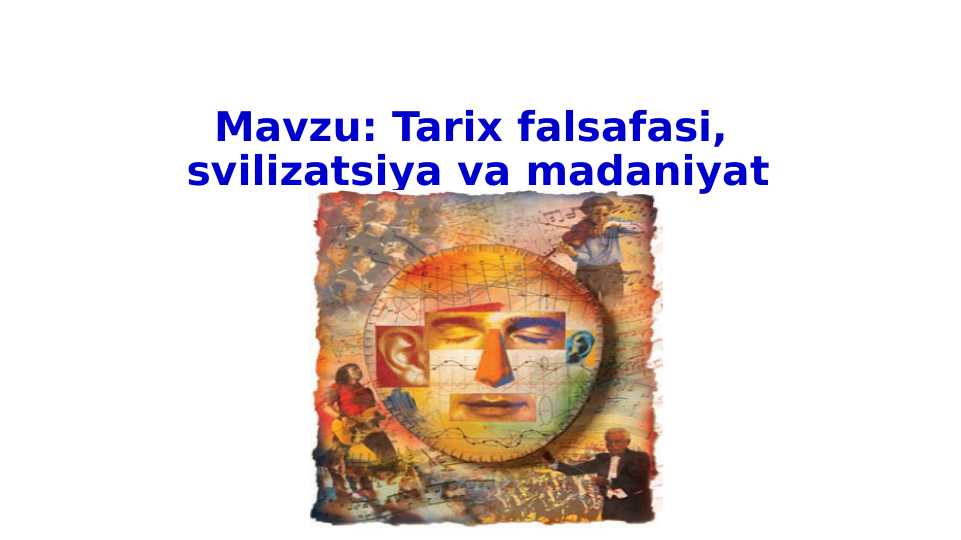 Tarix falsafasi, svilizatsiya va madaniyat