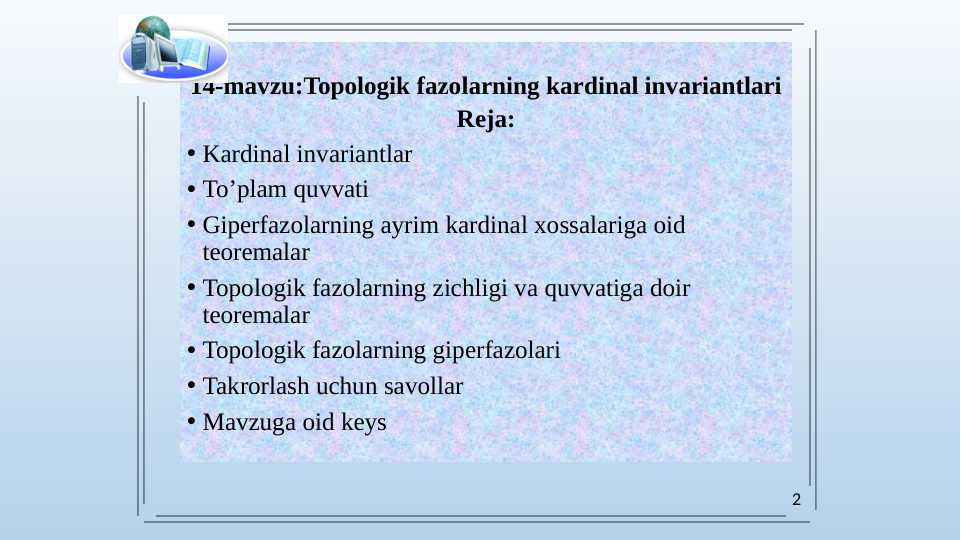 Topologik fazolarning kardinal invariantlari