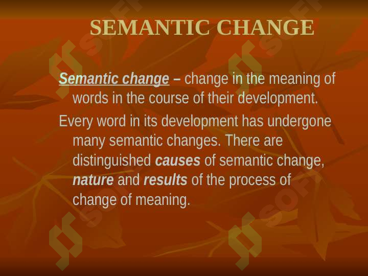 The extension and restriction of meaning of words