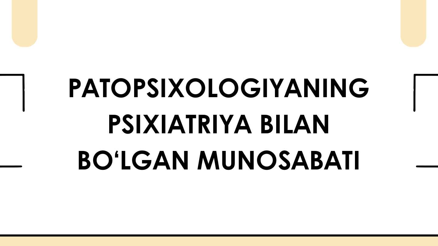 Patopsixologiyaning psixiatriya bilan bo‘lgan munosabati
