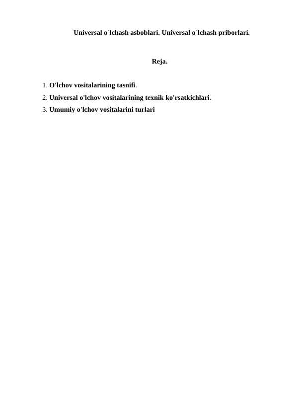 Universal o`lchash asboblari. Universal o`lchash priborlari.