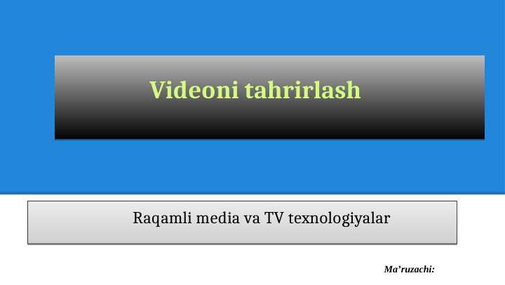 Videoni tahrirlash