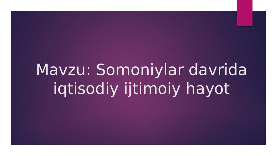 Somoniylar davrida iqtisodiy ijtimoiy hayot