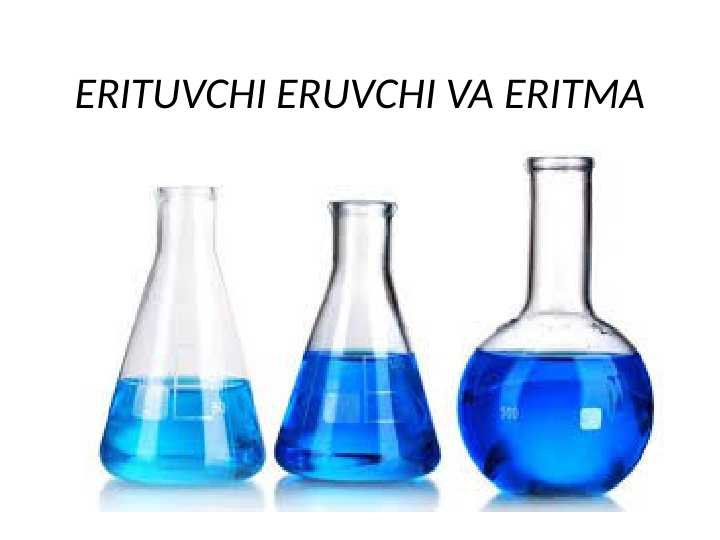 ERITUVCHI ERUVCHI VA ERITMA