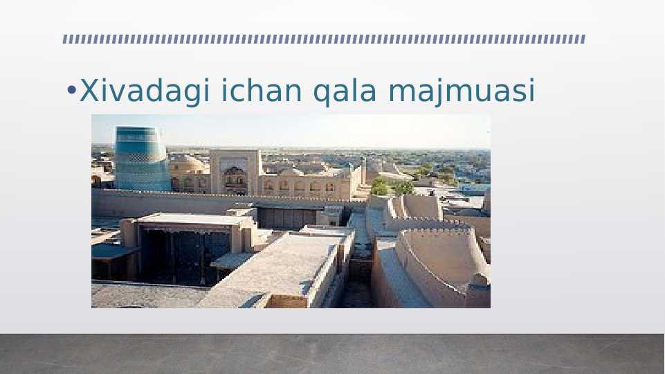 Xivadagi ichan qala majmuasi