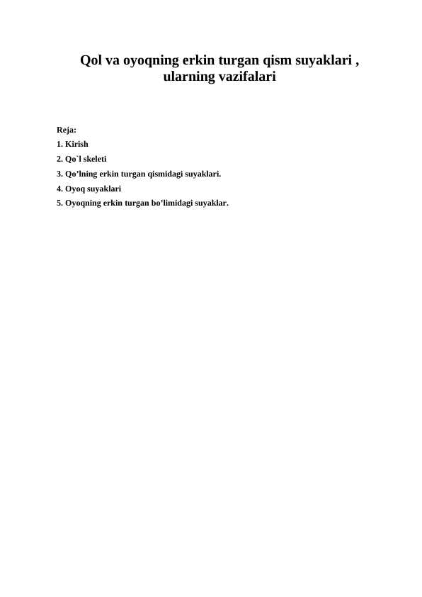 Qol va oyoqning erkin turgan qism suyaklari , ularning vazifalari