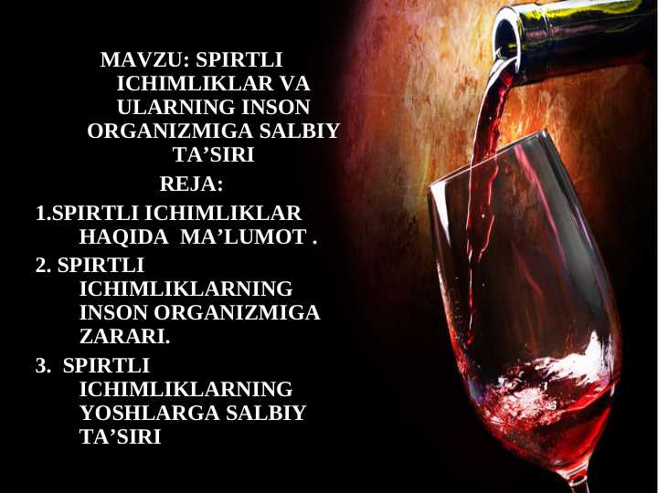 SPIRTLI ICHIMLIKLAR VA ULARNING INSON ORGANIZMIGA SALBIY TA’SIRI