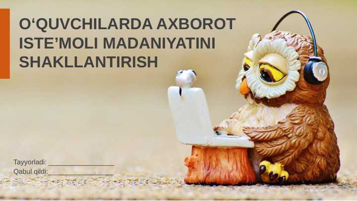O'quvchilarda axborot iste'moli madaniyatini shakllantirish