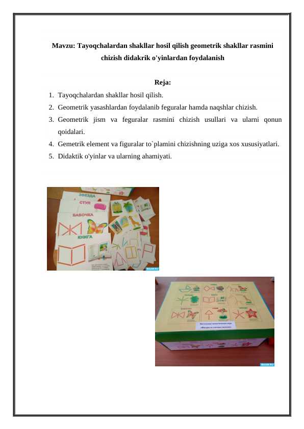 Tayoqchalardan shakllar hosil qilish geometrik shakllar rasmini chizish didakrik o'yinlardan foydalanish