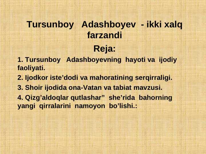 Tursunboy   Adashboyev  - ikki xalq farzandi