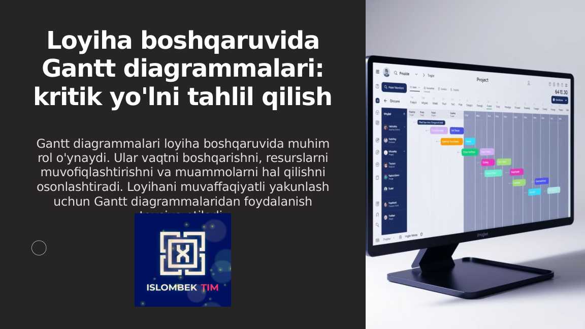 Loyiha boshqaruvida Gantt diagrammalari: kritik yo'lni tahlil qilish