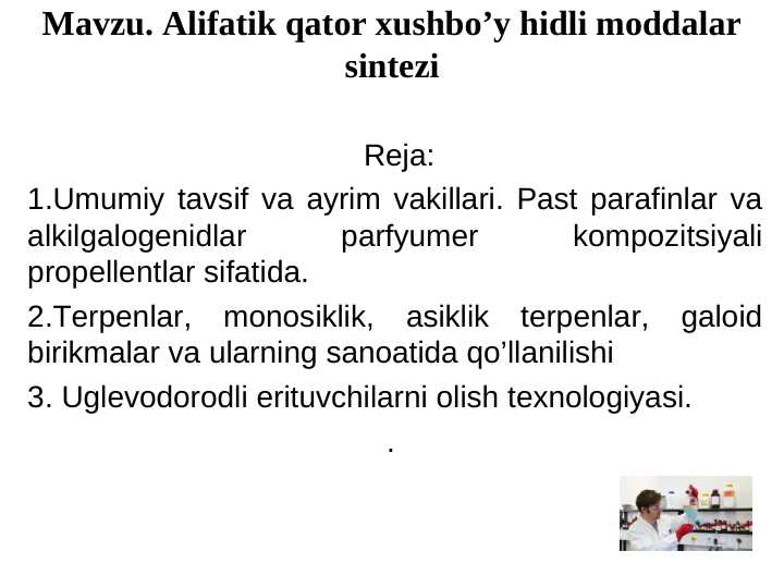 Alifatik qator xushbo’y hidli moddalar sintezi