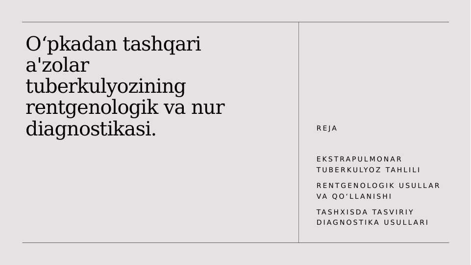 O‘pkadan tashqari a'zolar tuberkulyozining rentgenologik va nur diagnostikasi.