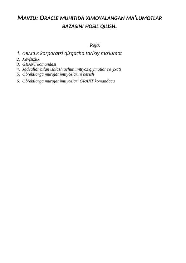 ORACLE MUHITIDA XIMOYALANGAN MA’LUMOTLAR BAZASINI HOSIL QILISH