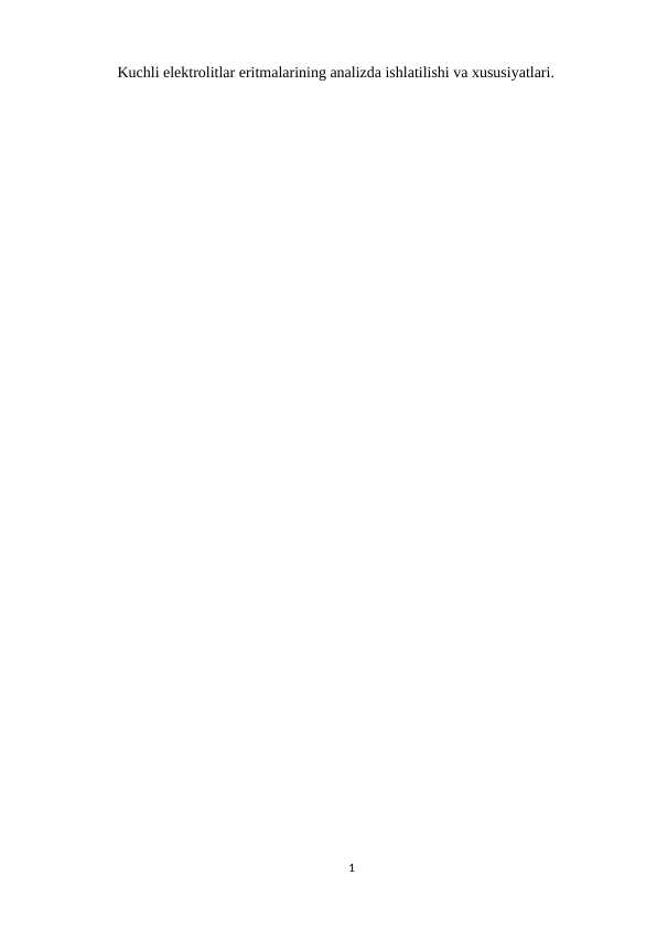 Kuchli elektrolitlar eritmalarining analizda ishlatilishi va xususiyatlari