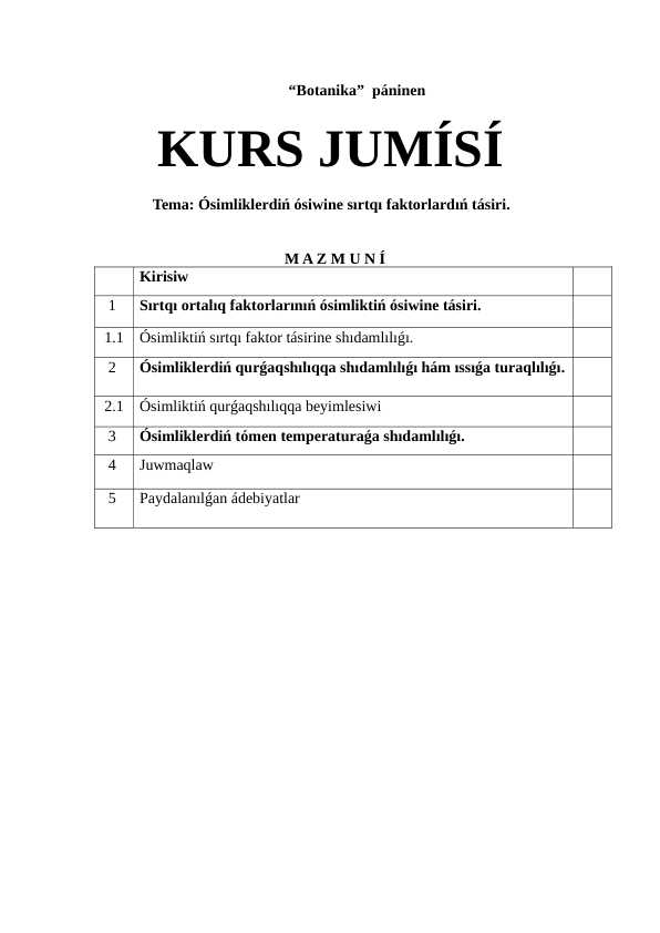 Ósimliklerdiń ósiwine sırtqı faktorlardıń tásiri.