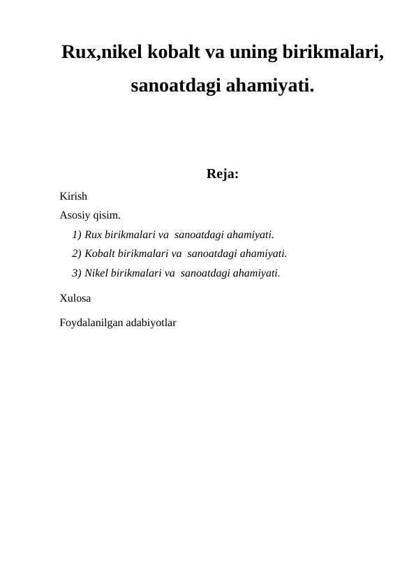 Rux,nikel kobalt va uning birikmalari, sanoatdagi ahamiyati