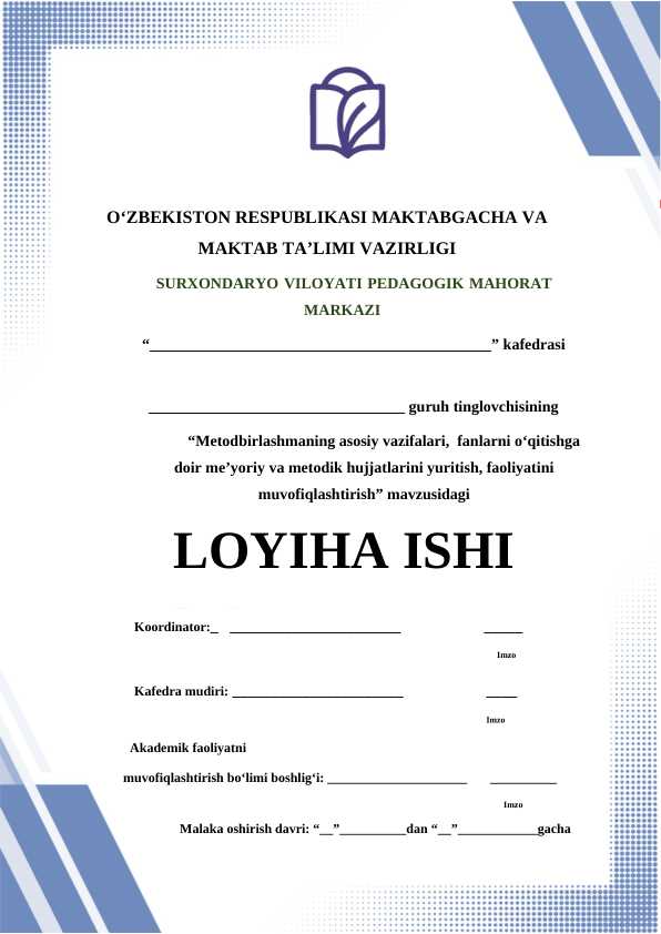 Makatb o`quv jarayonida...  loyiha ishi