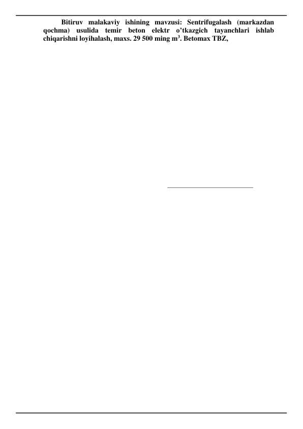 Sentrifugalash (markazdan qochma) usulida temir beton elektr o’tkazgich tayanchlari ishlab chiqarishni loyihalash,